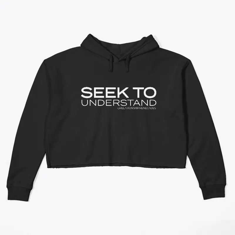 "Seek To Understand" Crop Hoodie (black)